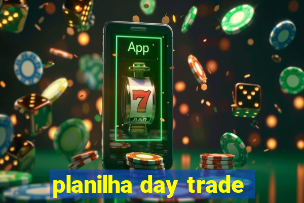 planilha day trade